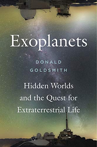 Exoplanets: Hidden Worlds and the Quest for Extraterrestrial Life