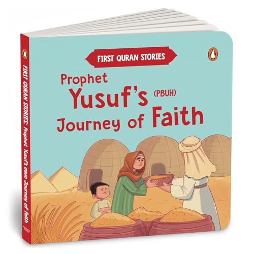 First Quran Stories: Prophet Yusuf’s (PBUH) Journey of Faith: An Illustrated Story Book for Kids About Prophet | Inspirational Islamic Story | Teaches Patience, Faith & Forgiveness | Ages 5+ [Select Learning]