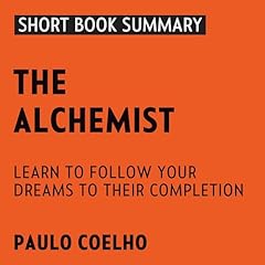 Summary of The Alchemist Audiolibro Por P. Akash arte de portada