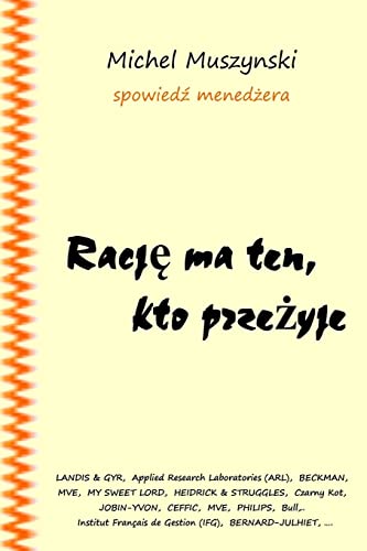 Racje ma ten, kto przezyje: Survivors are right
