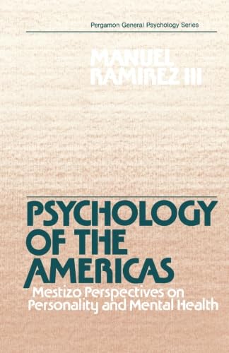 Psychology of the Americas: Mestizo Perspectives on Personality and Mental Health