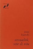 Sessualità, sete di vita. Umanizzarsi nell'amore