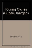 Touring Cycles (Super-Charged) 0896863557 Book Cover