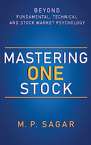 Mastering One Stock - Beyond Fundamental Technical and Stock Market Psychology