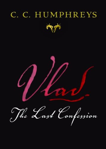 Vlad: The Last Confession 1552787311 Book Cover