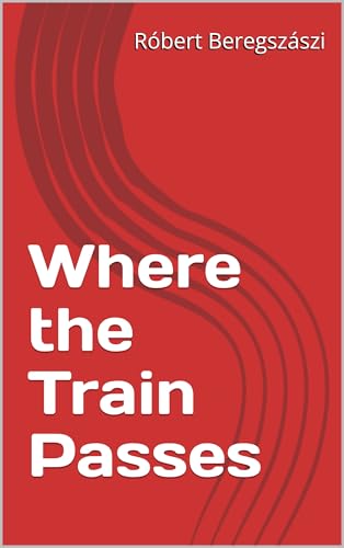 Where the Train Passes
