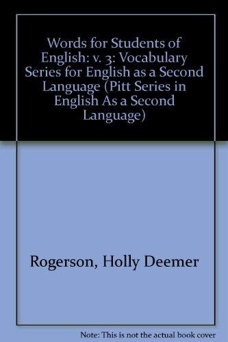 Words for Students of English: v. 3: Vocabulary Series for English as a Second Language (PITT SERIES IN ENGLISH AS A SECOND LANGUAGE)