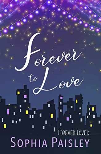 Forever to Love (Forever Loved Book 1)