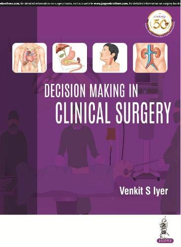 (OLD EDITION) Decision Making in Clinical Surgery