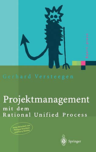 Projektmanagement: mit dem Rational Unified Process (Xpert.press) Projektmanagement: mit dem Rational Unified Process (Xpert.press)