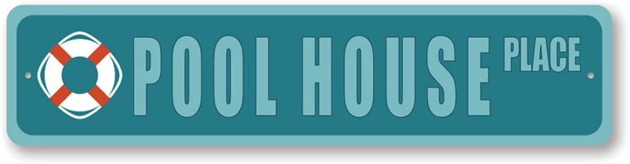 Pool House Street Sign - 9 x 36
