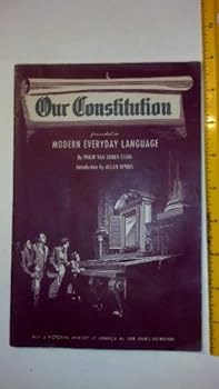 Paperback Our Constitution Presented in Modern Everyday Language Book