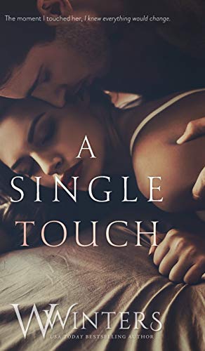 A Single Touch (Irresistible Attraction)