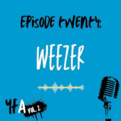 Volume 2 Episode 20: Weezer