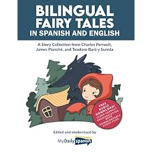 Bilingual Fairy Tales in Spanish and English A Story Collection from Charles Perrault, James Planche, and Teodoro Baro y Sureda Paperback September 2, 2022