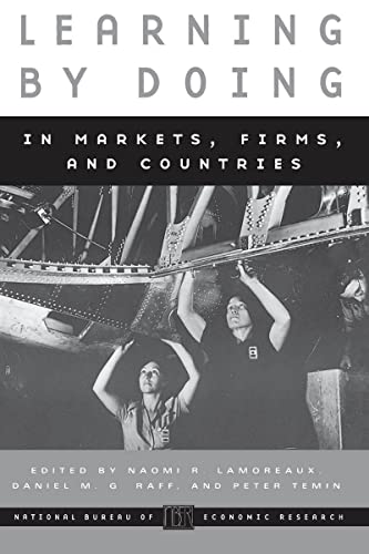 Learning by Doing in Markets, Firms, and Countries (National Bureau of Economic Research Conference Report)