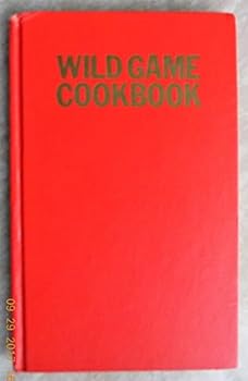 Hardcover Wild Game Cookbook Book