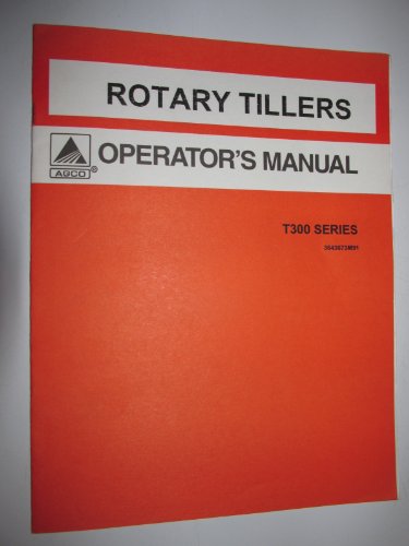 Agco T300 Series Rotary Tiller (3pt hitch mntd) Operators Owners Manual Original