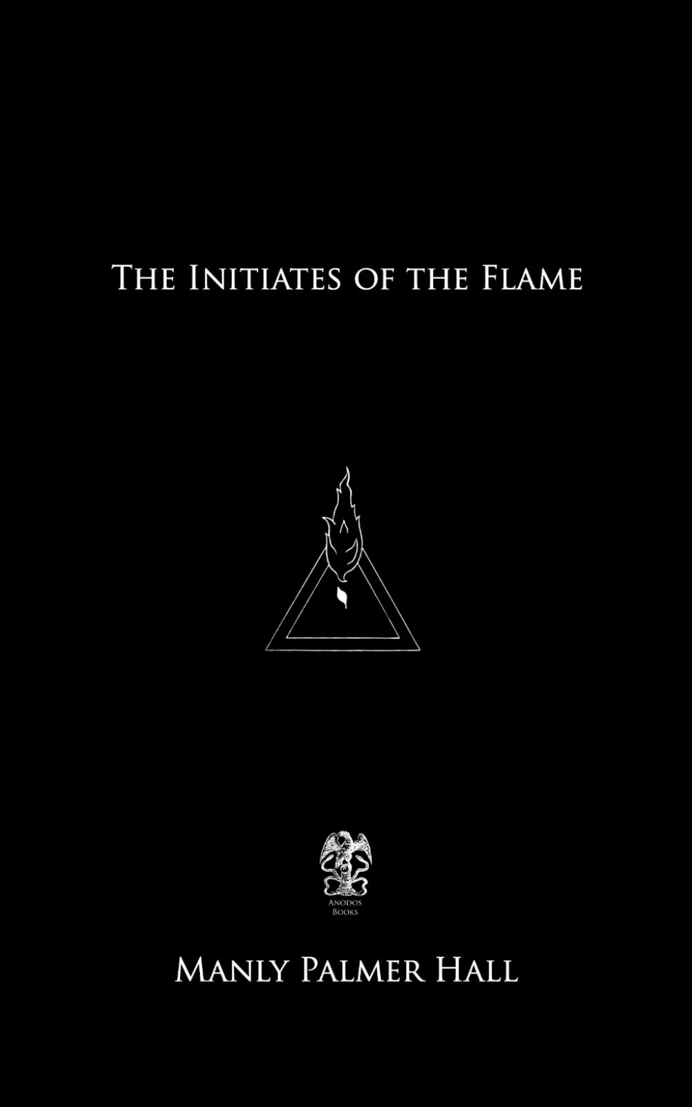 The Initiates of the Flame (Illustrated)