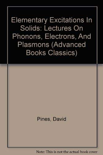 Elementary Excitations In Solids: Lectures On P... 0805379134 Book Cover