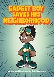 Gadget boy saves his neighborhood