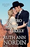 The Hero Least Likely (Love Under Desert Skies, Band 2) - Ruth Ann Nordin 