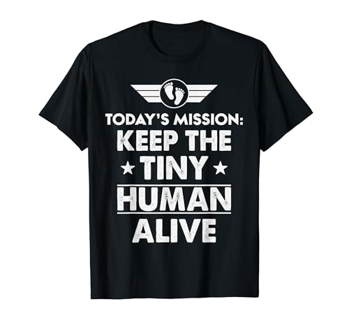 Dad Est 2026 Keep Tiny Human Alive First Time ���̓� T�V���c