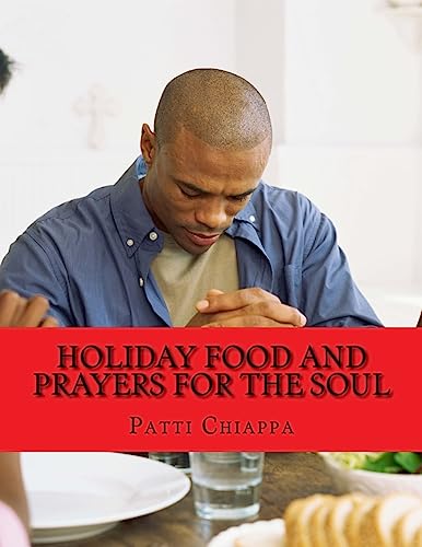 Holiday Food and Prayers for the soul