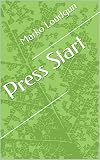 Press Start (The Game Book 1) (English Edition)