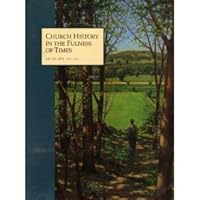 Church History in the Fulness of Times, Student Manual (Religion 341 Through 343) B001EL3J5W Book Cover