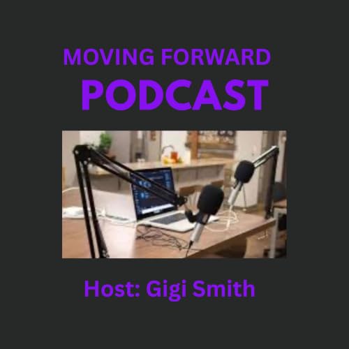 『Moving Forward Podcast with Gigi』のカバーアート