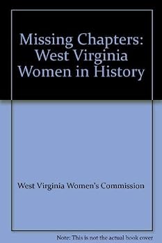 Paperback Missing Chapters: West Virginia Women in History Book