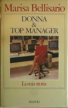 Paperback Donna & Top Manager: La Mia Storia [Italian] Book