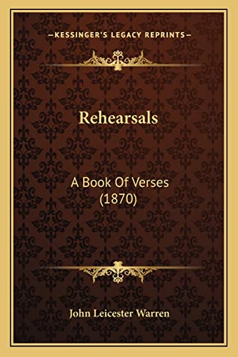 Rehearsals: A Book Of Verses (1870)