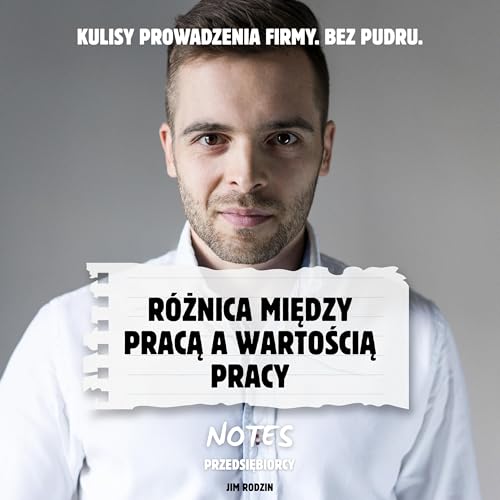 6. Przypowieść o dw&oacute;ch typach pracownik&oacute;w, kt&oacute;ra pokazała mi r&oacute;żnicę między pracą a wartością pracy. copertina