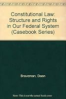 Constitutional Law: Structure and Rights in Our Federal System 0820543748 Book Cover