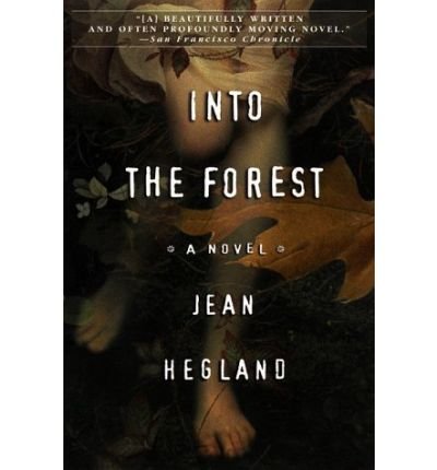 [Into the Forest] [by: Jean Hegland]