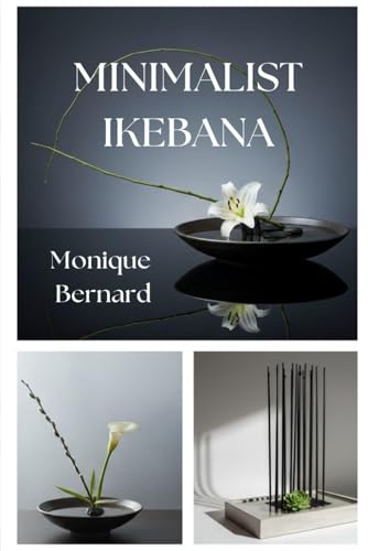 Minimalist Ikebana Arrangements