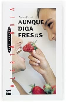 Aunque diga fresas: 73 (Ale...