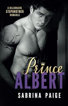 Paperback Prince Albert: A Billionaire Stepbrother Romance Book