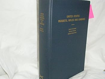 Hardcover United States Muskets, Rifles and Carbines Book