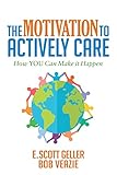 The Motivation to Actively Care