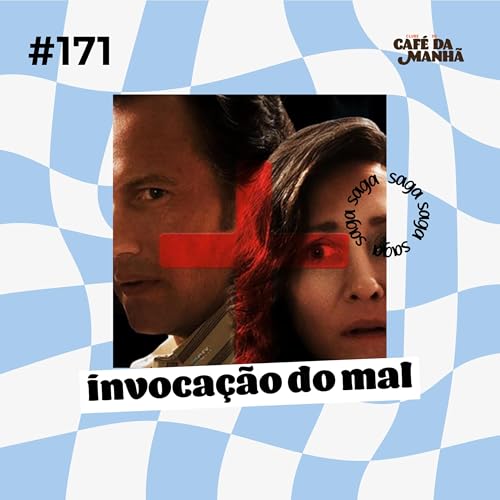 『#171 Universo Invocação do Mal: Entre Clássicos e Sustos Novos』のカバーアート