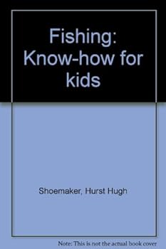 Unknown Binding Fishing: Know-how for kids Book
