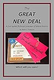 The Great New Deal: A (not quite) fictional preview of future history (The Tribulation Pilgrims' Progress series Book 2)