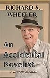 An Accidental Novelist: A Literary Memoir