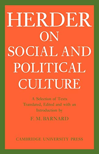 J. G. Herder on Social and Political Culture (Cambridge Studies in the History and Theory of Politics)