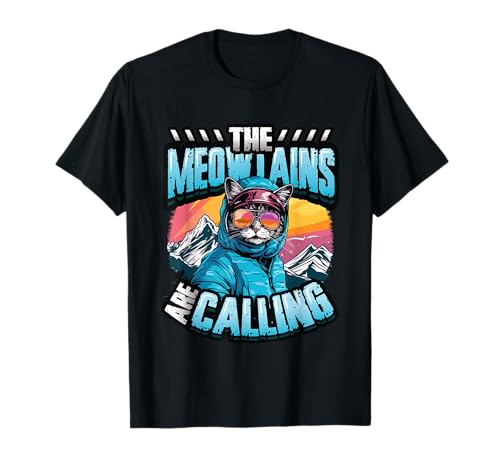 Meowtains Are Calling Snowboard Cat Skiing T-Shirt