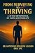 From Surviving to Thriving: A 30-Day Devotional of Faith and Therapy