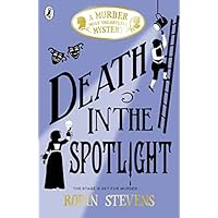 Death in the Spotlight: A Murder Most Unladylike Mystery 07